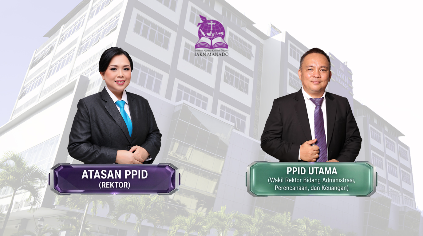 Atasan PPID (Rektor) dan PPID Utama (Wakil Rektor Bidang Administrasi, Perencanaan, dan Keuangan) IAKN Manado